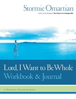 lord i want to be whole workbook and journal Kindle Editon