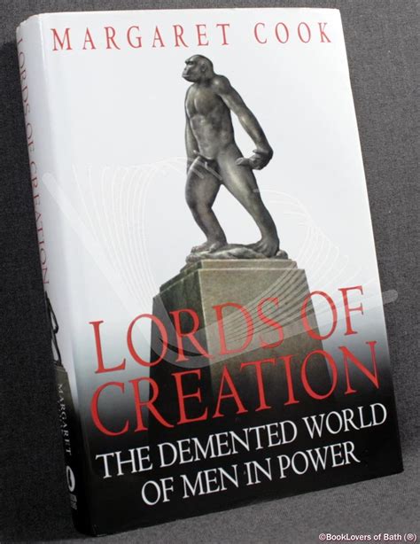lords of creation the demented world of men in power Kindle Editon