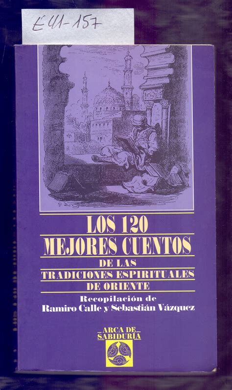 los 120 mejores cuentos de las tradiciones espirituales de oriente los 120 mejores cuentos de las tradiciones espirituales de oriente Doc