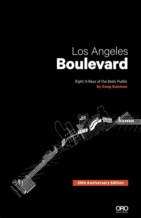 los angeles boulevard eight x rays of the body public 25th anniversary edition Epub