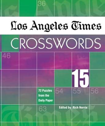 los angeles times crosswords 15 72 puzzles from the daily paper PDF