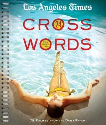 los angeles times crosswords 24 72 puzzles from the daily paper Epub