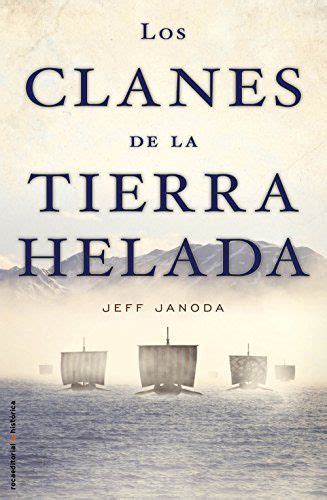 los clanes de la tierra helada novela historica roca Kindle Editon