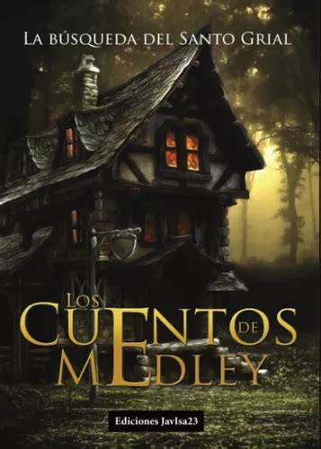 los cuentos de medley la busqueda del santo grial PDF