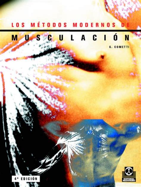 los metodos modernos de musculacion spanish edition Doc