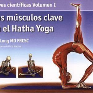 los musculos clave en el hatha yoga claves cientificas acanto Reader