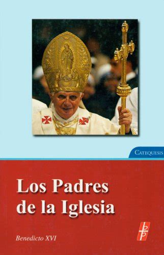 los padres de la iglesia spanish edition PDF