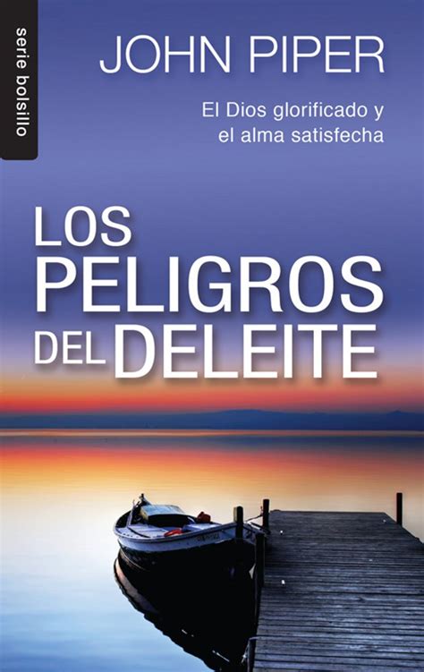 los peligros del deleite spanish edition Reader