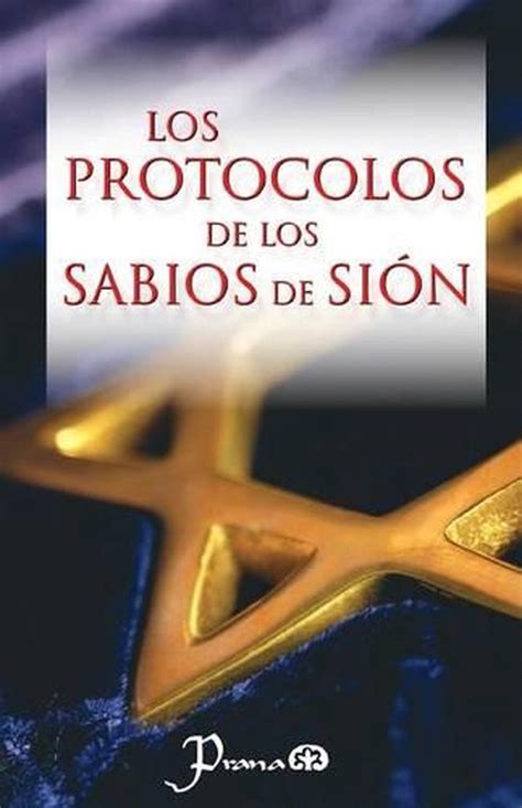 los protocolos de los sabios de sion spanish edition Kindle Editon