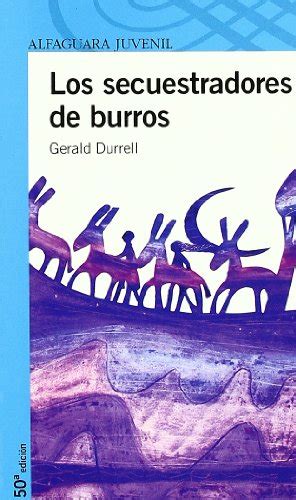 los secuestradores de burros proxima parada 12 anos Kindle Editon