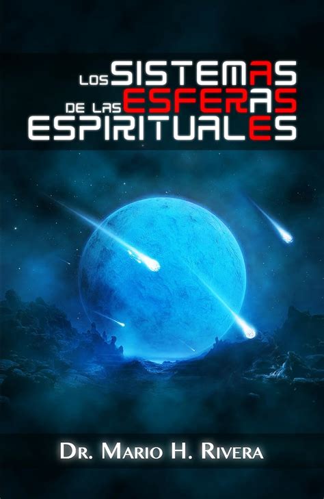 los sistemas de las esferas espirituales spanish edition Reader
