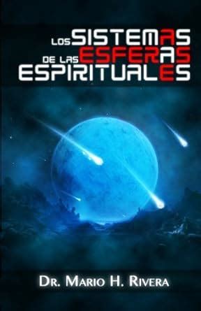 los sistemas de las esferas espirituales spanish edition Reader