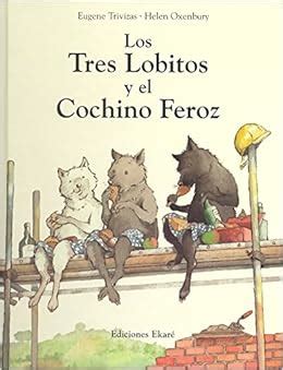 los tres lobitos y el cochino feroz bosque de libros Epub