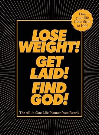 lose weight get laid find god the all in one life planner Kindle Editon