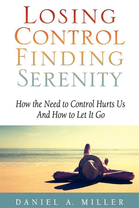 losing control finding serenity how the need to control hurts Doc