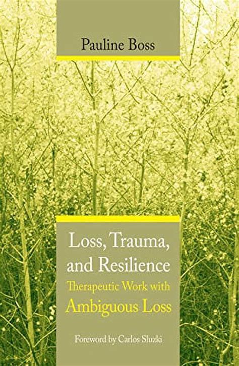 loss trauma and resilience therapeutic work with ambiguous loss Epub
