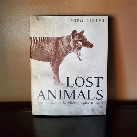 lost animals extinction and the photographic record Reader