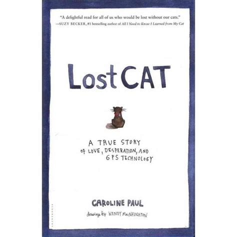 lost cat a true story of love desperation and gps technology Reader