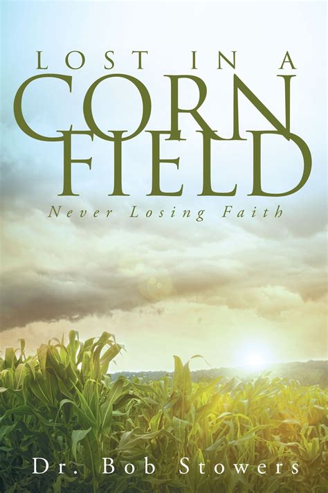 lost in a cornfield never losing faith Doc