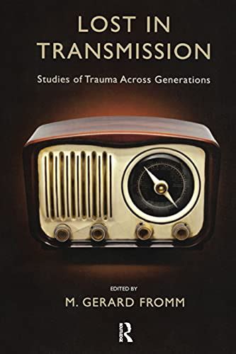 lost in transmission studies of trauma across generations Doc