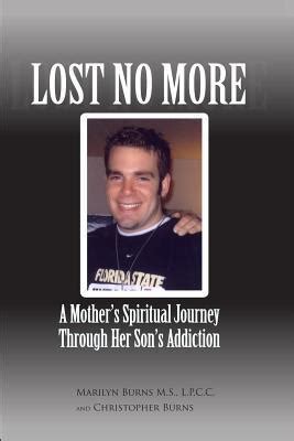 lost no more a mothers spiritual journey through her sons addiction Kindle Editon