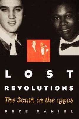 lost revolutions the south in the 1950s Kindle Editon