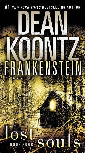 lost souls dean koontz s frankenstein book 4 Epub