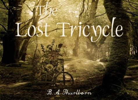 lost tricycle b thurlborn Doc