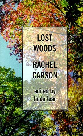 lost woods the discovered writing of rachel carson Reader