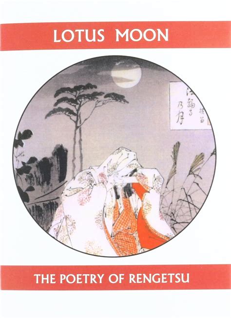 lotus moon the poetry of rengetsu companions for the journey Kindle Editon