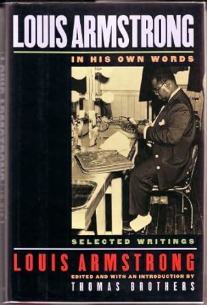 louis armstrong in his own words selected writings Doc