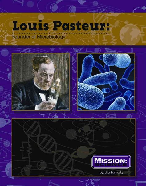 louis pasteur founder of microbiology mission science biographies Kindle Editon