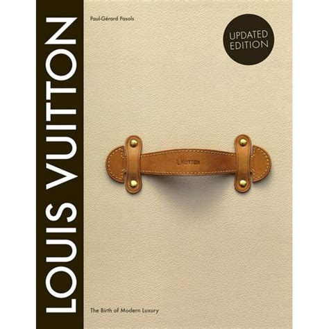 louis vuitton the birth of modern luxury updated edition PDF