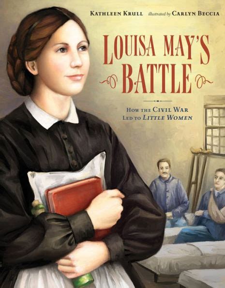 louisa mays battle how the civil war led to little women Doc