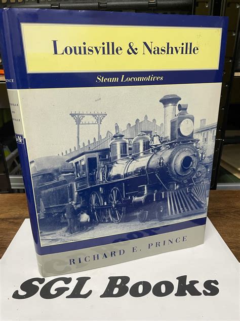 louisville and nashville steam locomotives 1968 revised edition Kindle Editon