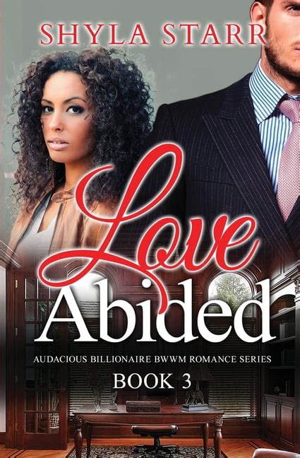 love abided audacious billionaire bwwm romance series book 3 Reader