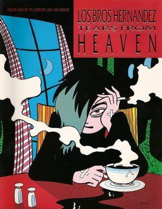 love and rockets vol 4 tears from heaven Doc