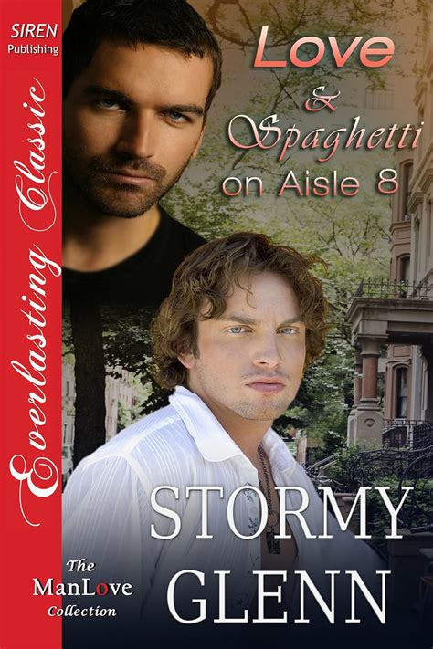 love and spaghetti on aisle eight captivated lovers 2 siren publishing everlasting classic manlove PDF