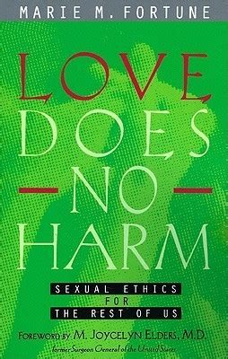 love does no harm sexual ethics for the rest of us Reader