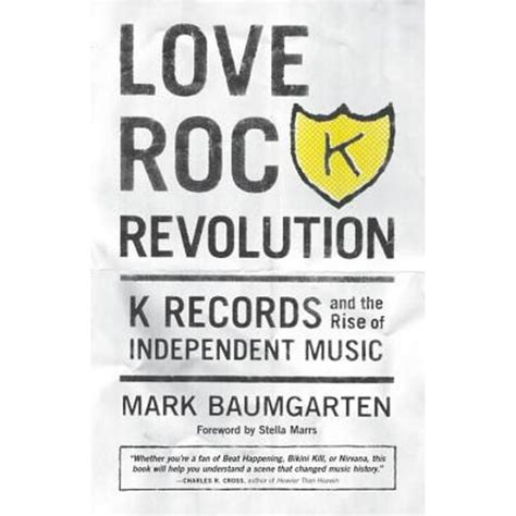 love rock revolution k records and the rise of independent music Epub