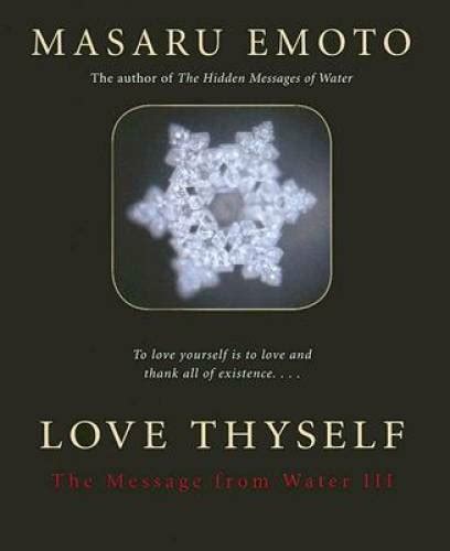 love thyself the message from water iii v 3 Kindle Editon