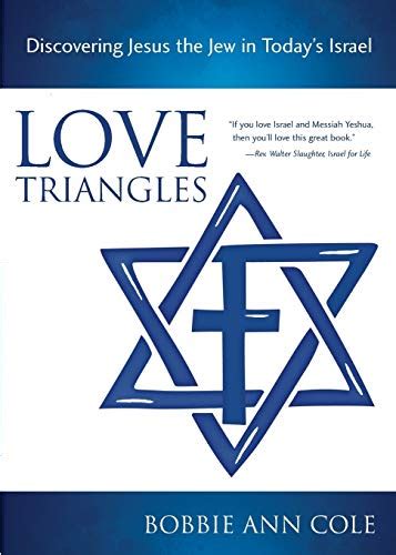 love triangles discovering jesus the jew in todays israel Kindle Editon