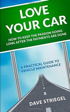 love your car how to keep the passion going long after the payments are done Epub