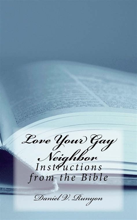 love your gay neighbor instructions from the bible Doc