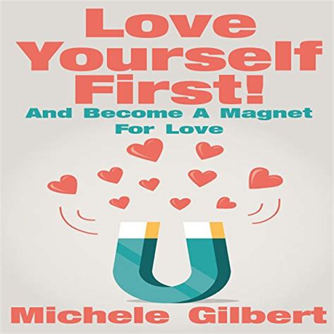love yourself first become a magnet for love Kindle Editon