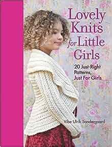 lovely knits for little girls 20 just right patterns just for girls Reader