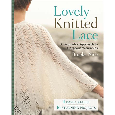 lovely knitted lace a geometric approach to gorgeous wearables Kindle Editon