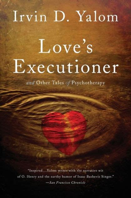 loves executioner and other tales of psychotherapy Epub