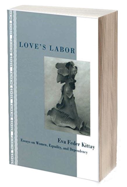 loves labor essays on women equality and dependency thinking gender Epub