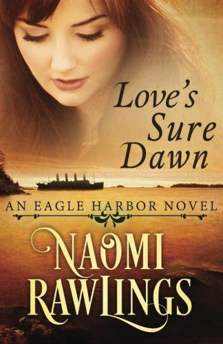 loves sure dawn historical christian romance eagle harbor volume 3 Reader